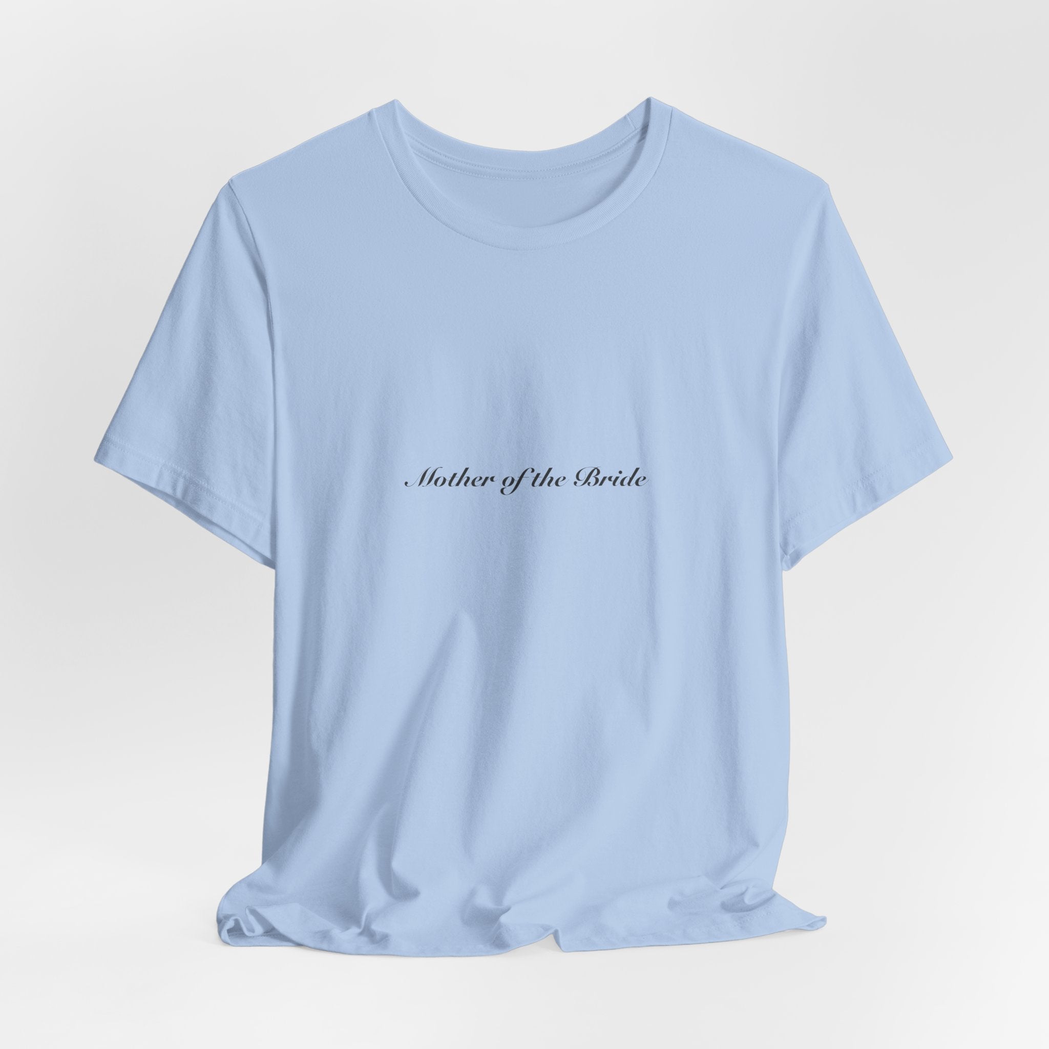 Mother of the Bride Tee | Wedding & Bridal Gift