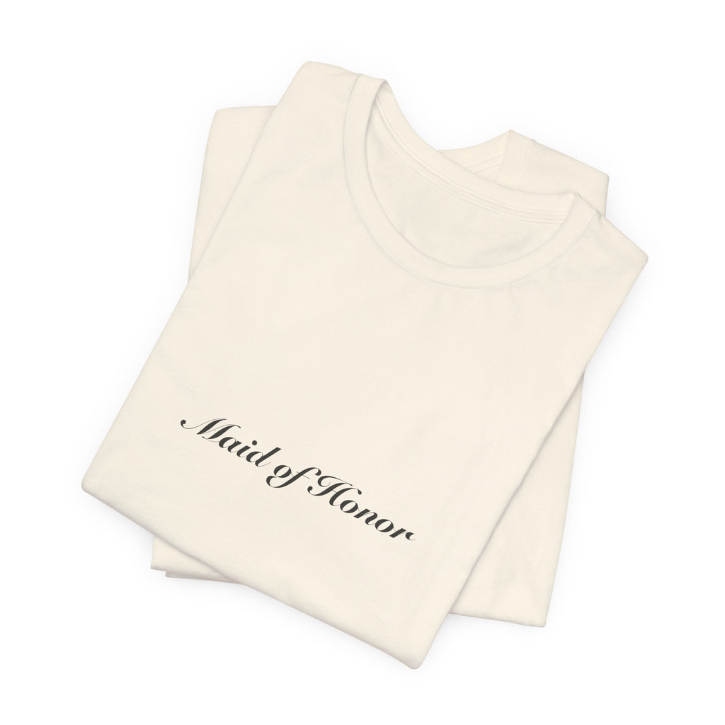 Maid of Honor Tee | Wedding & Bridal Gift