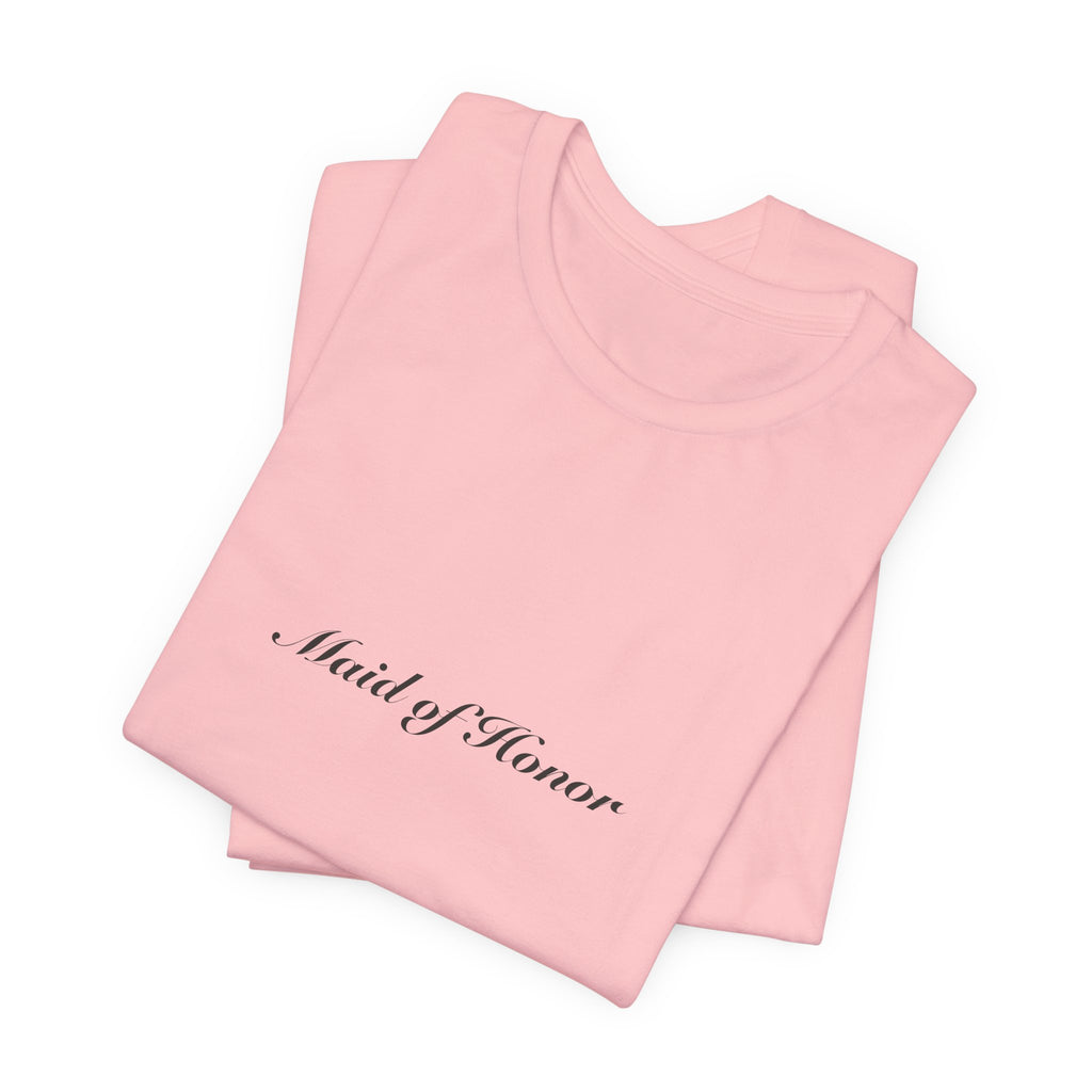 Maid of Honor Tee | Wedding & Bridal Gift