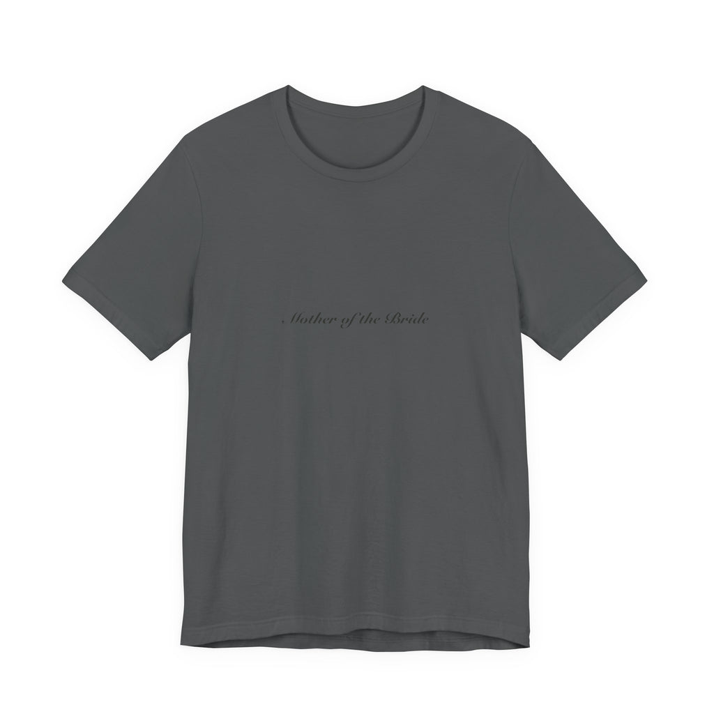 Mother of the Bride Tee | Wedding & Bridal Gift