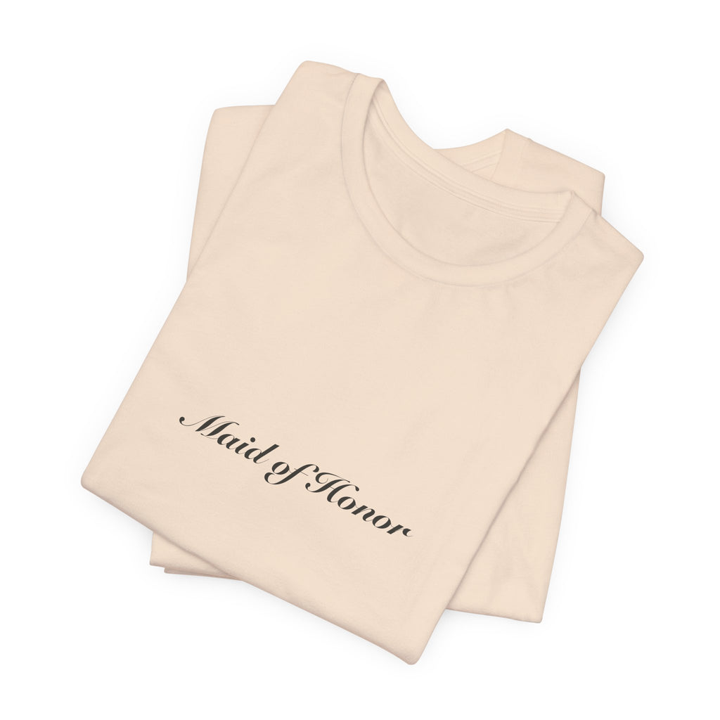 Maid of Honor Tee | Wedding & Bridal Gift